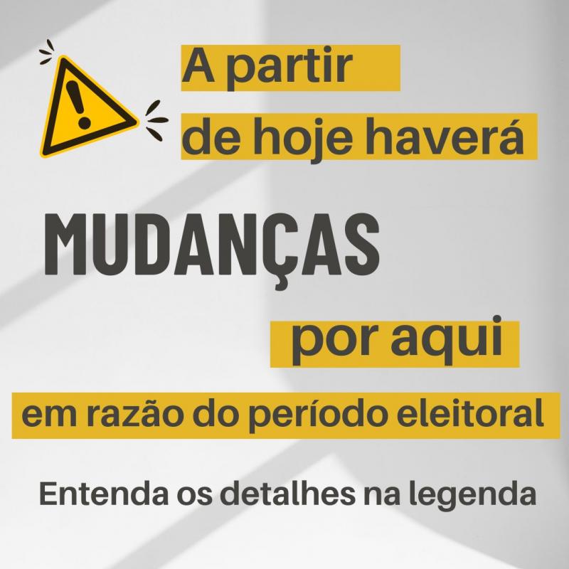 Câmara adota mudanças a partir de hoje, 5 de julho, em razão de período eleitoral